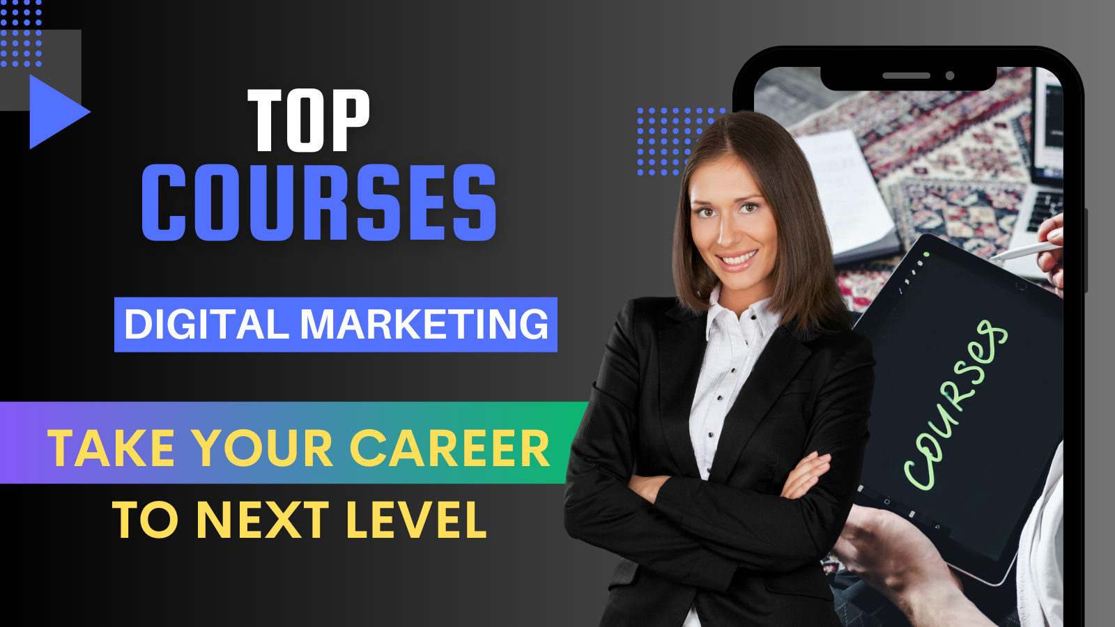 Top Courses in Digital Marketing to take your career to the next level