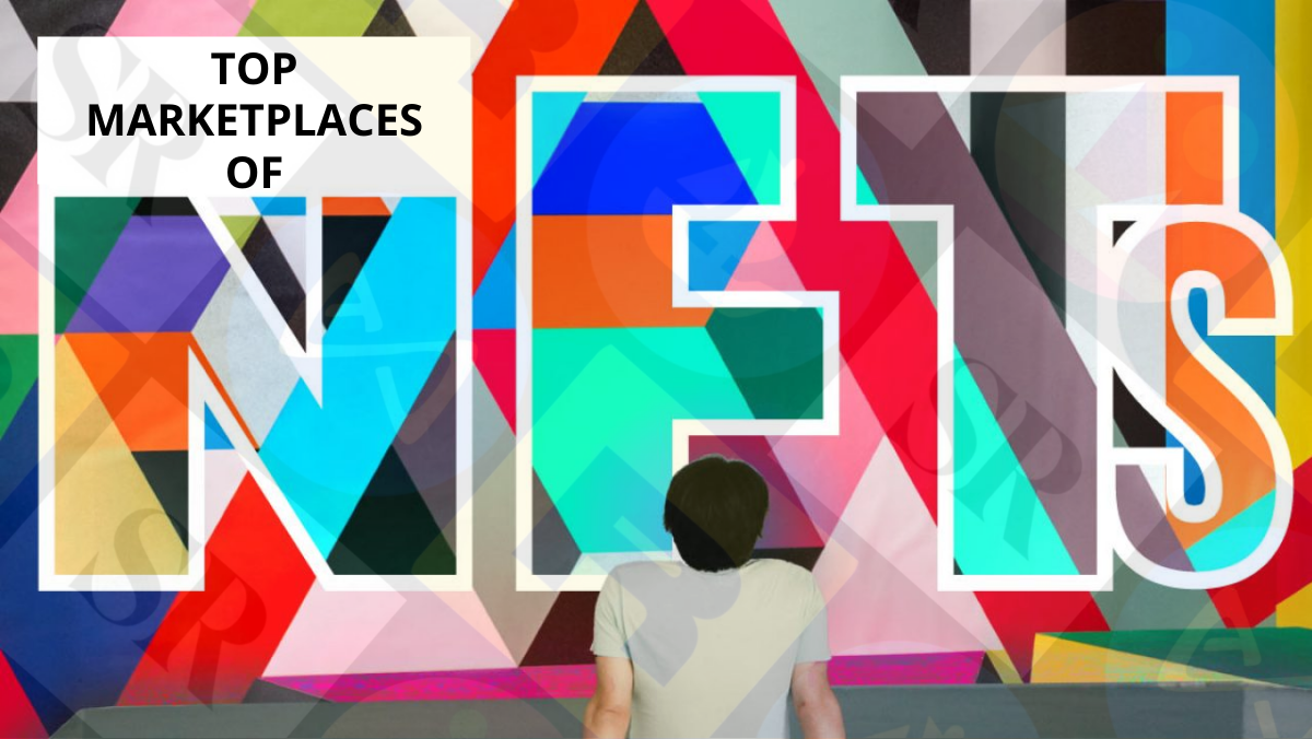 NFT Marketplaces: Know It’s Different Types?