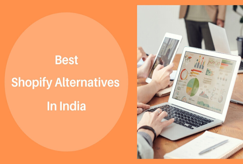 What Are The Top Shopify Alternatives For Your Online Store In India?