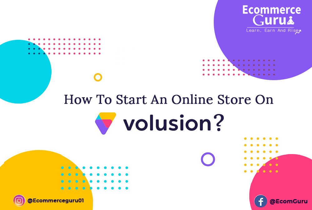 How To Start Online Store On Volusion?