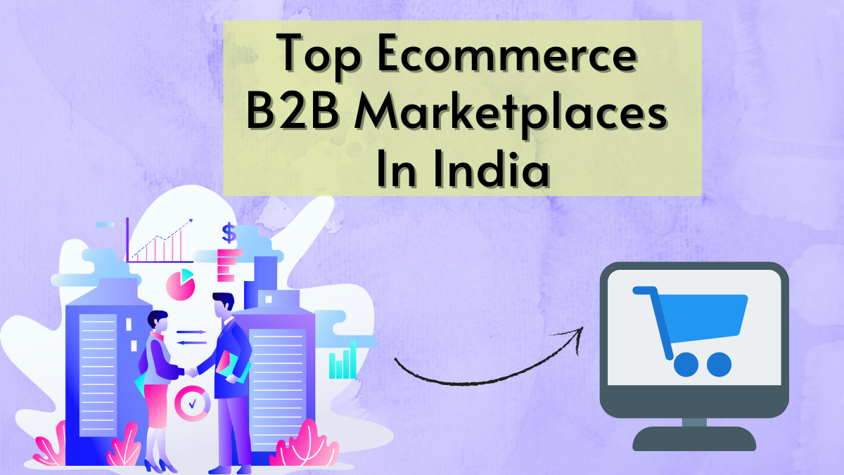 Top Ecommerce B2B Marketplaces In India