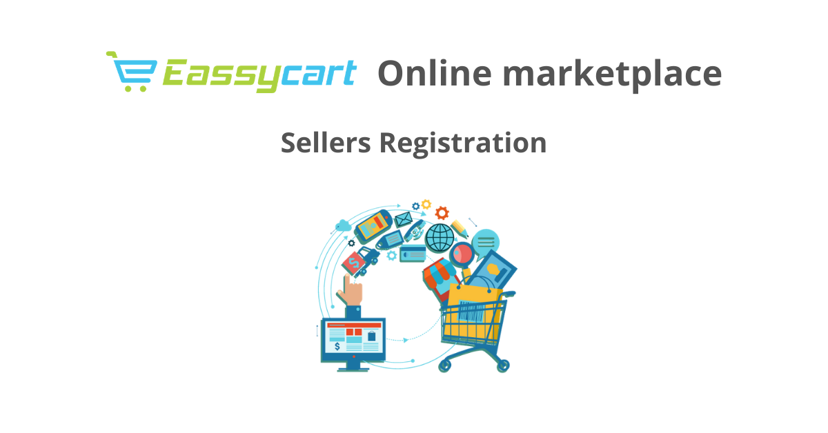 Eassycart Online marketplace – Sellers Registration