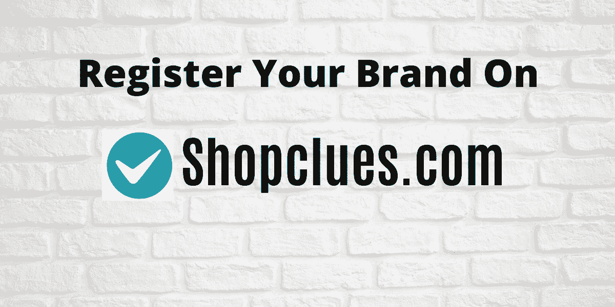 How To Register As a Seller on Shopclues – Sell Products Online.