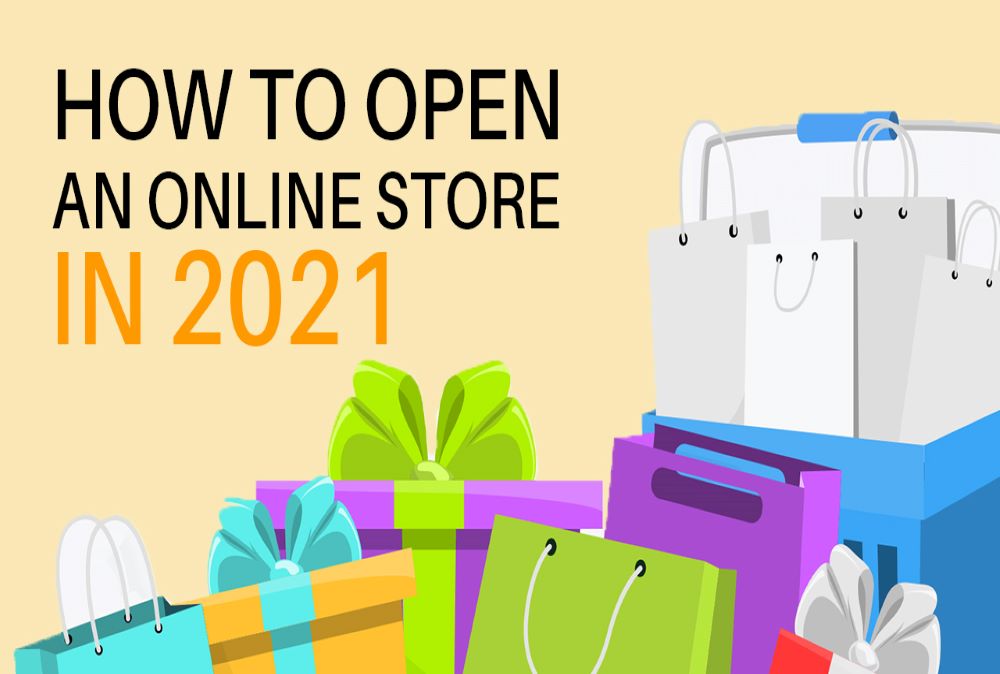 How to open an Online Store in 2021 (A Step By Step Guide)