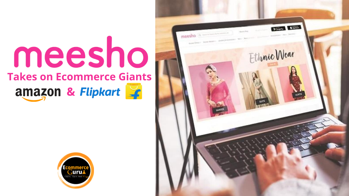 Meesho Takes on E-Commerce Giants Amazon and Flipkart: Major Changes 